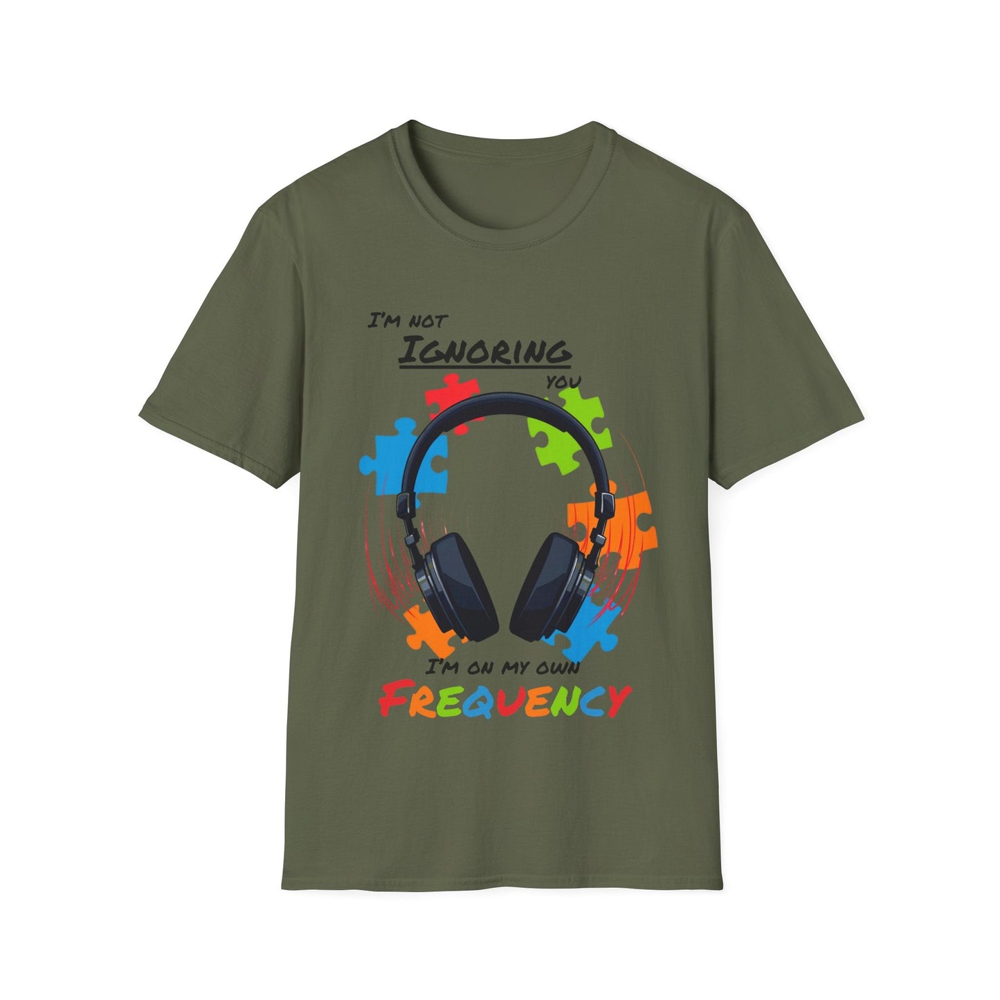 Not Ignoring You, On My Own Frequency T-shirt