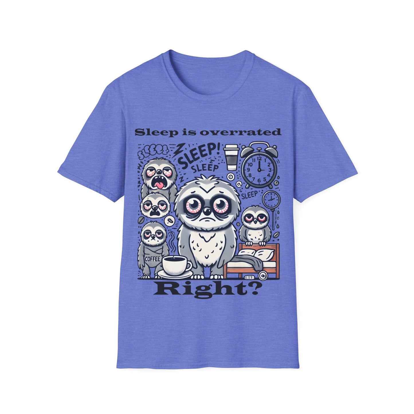 Sleep is overrated right? T-shirt