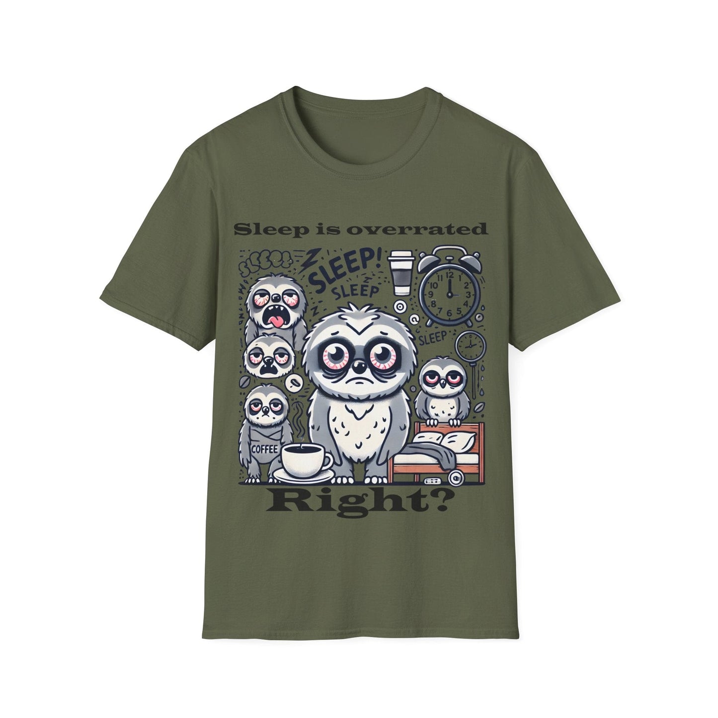 Sleep is overrated right? T-shirt