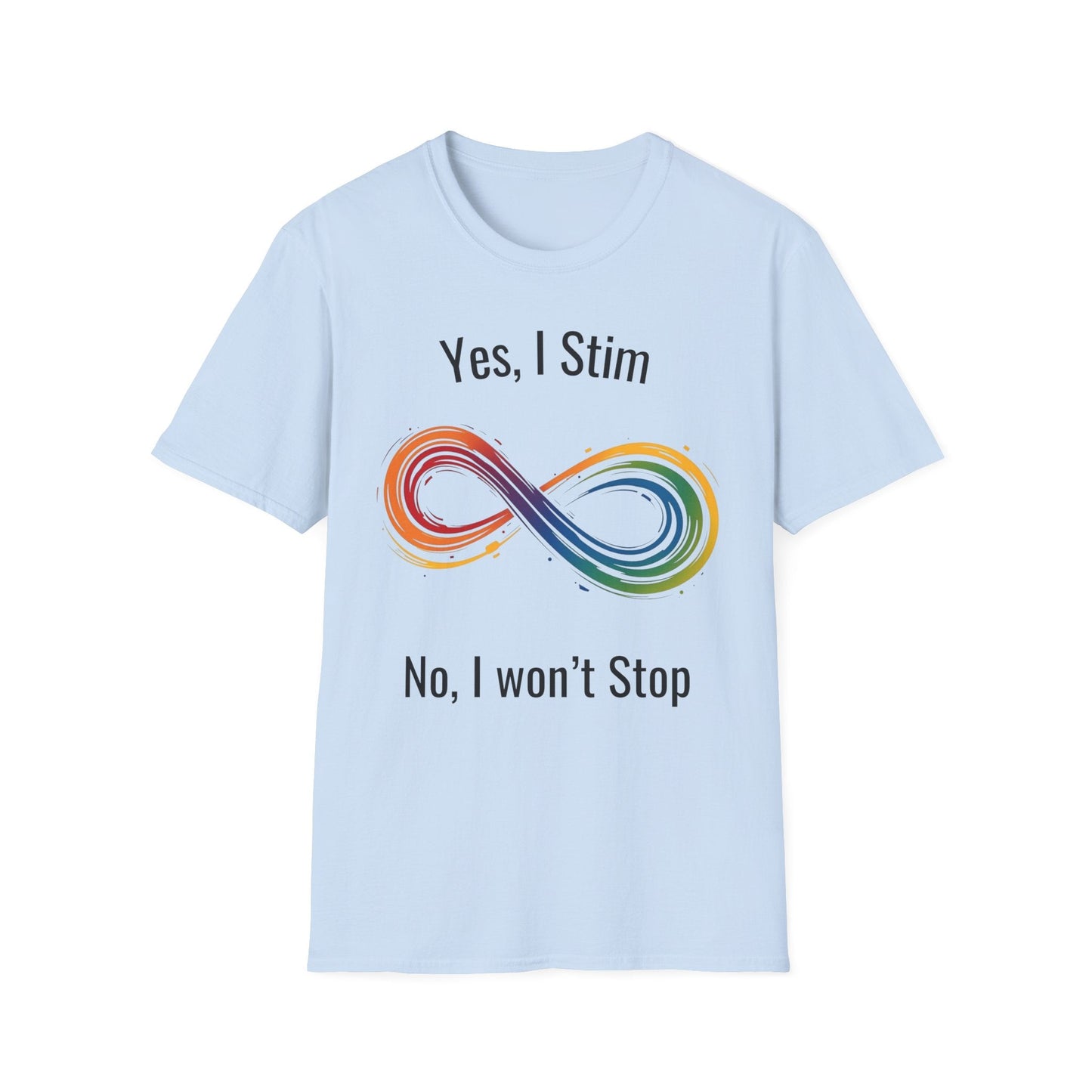 Yes I Stim T-shirt