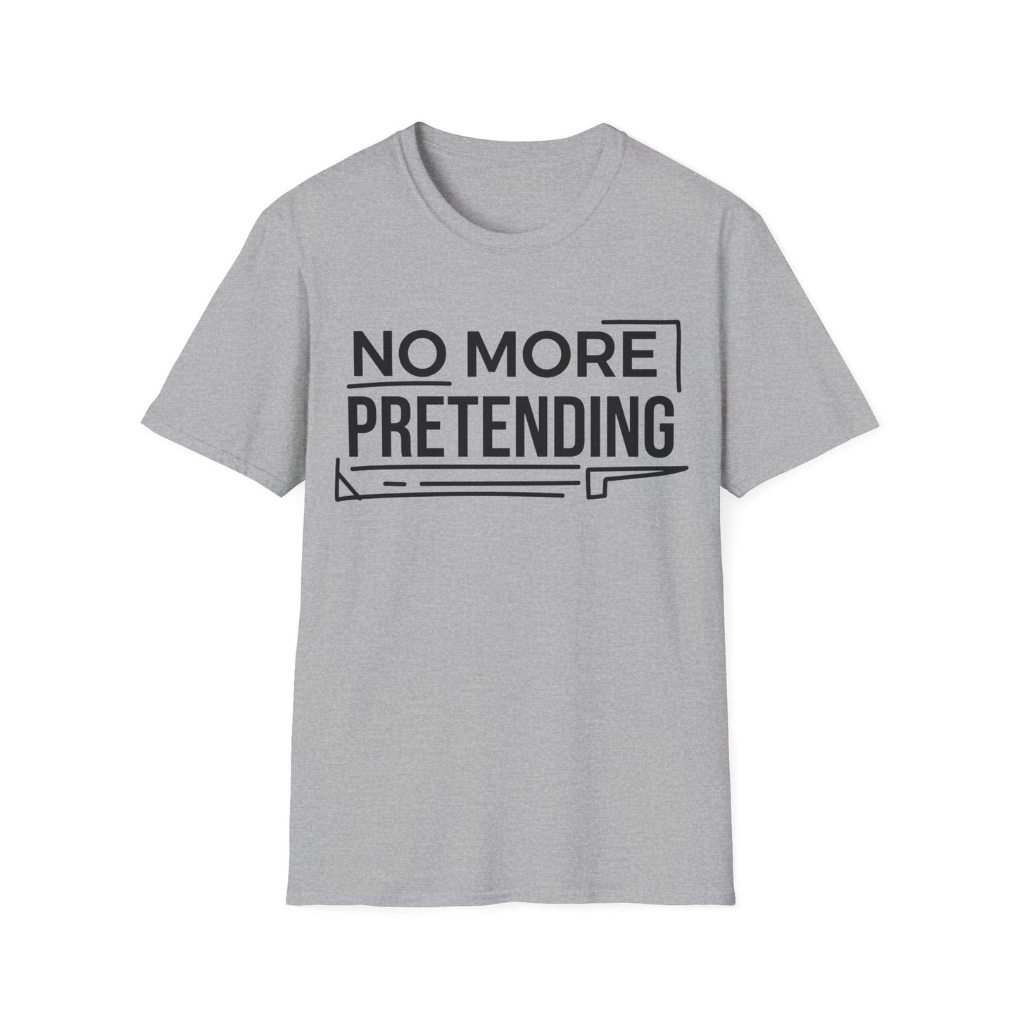No More Pretending