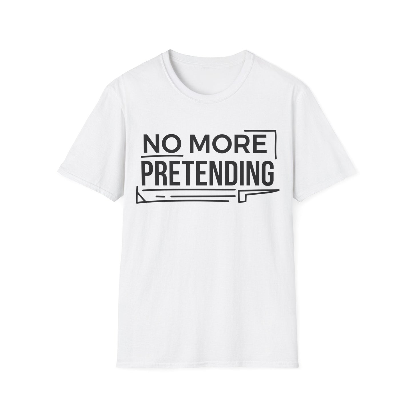 No More Pretending