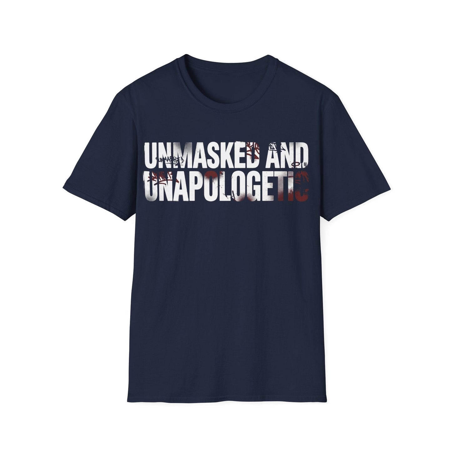 Unmasked and Unapologetic