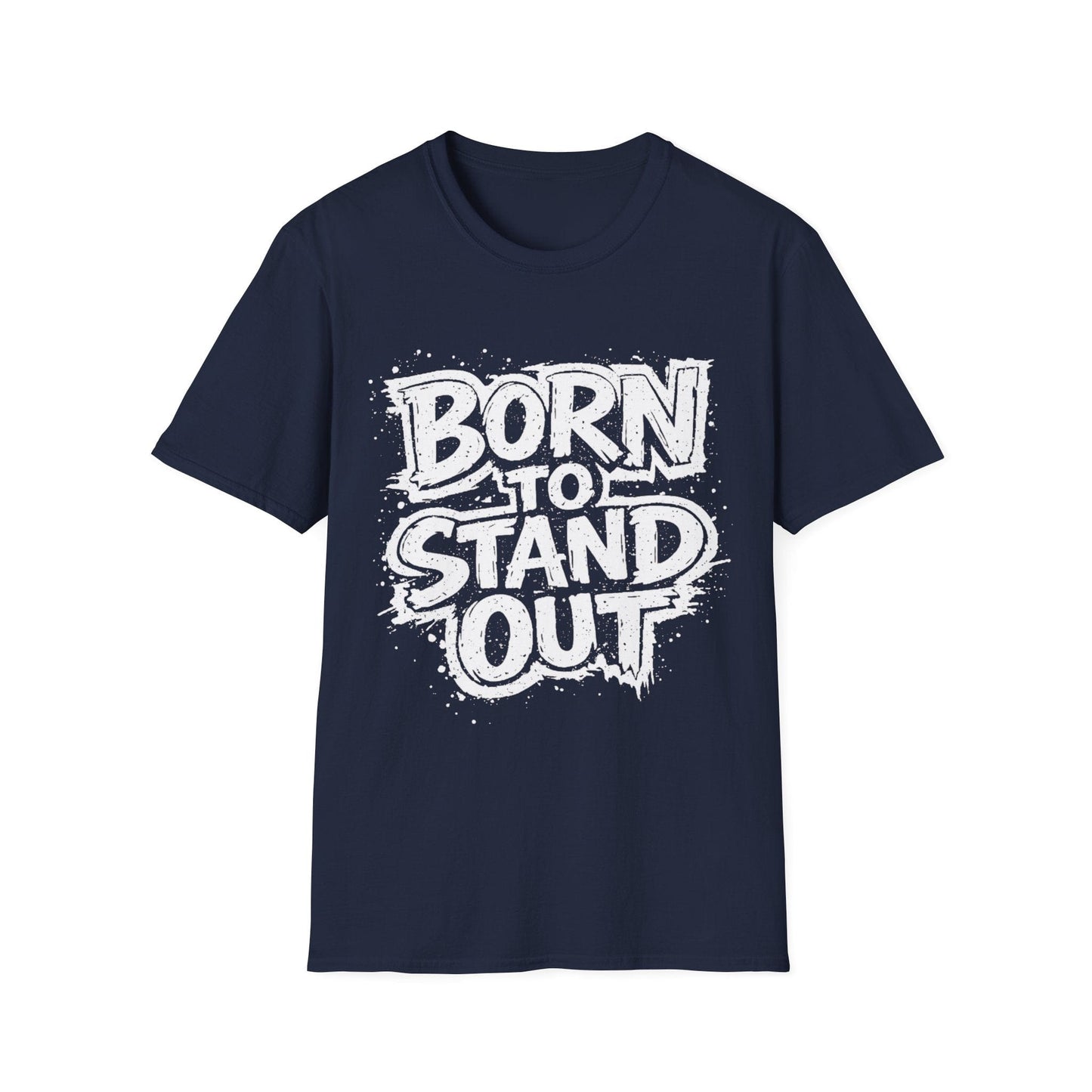 Born To Stand Out