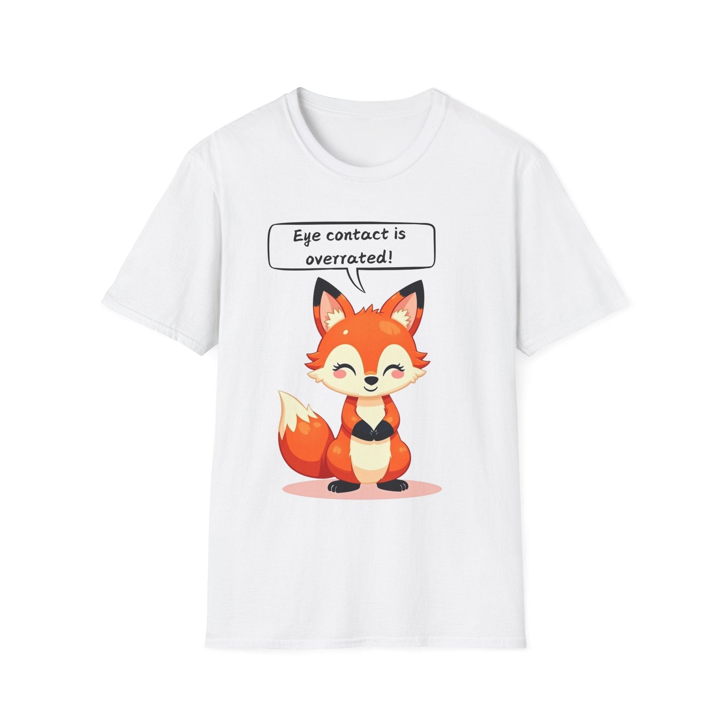 Eye Contact Is Overrated T-shirt