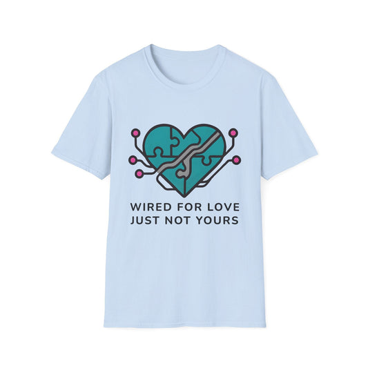 Wired for Love T-shirt