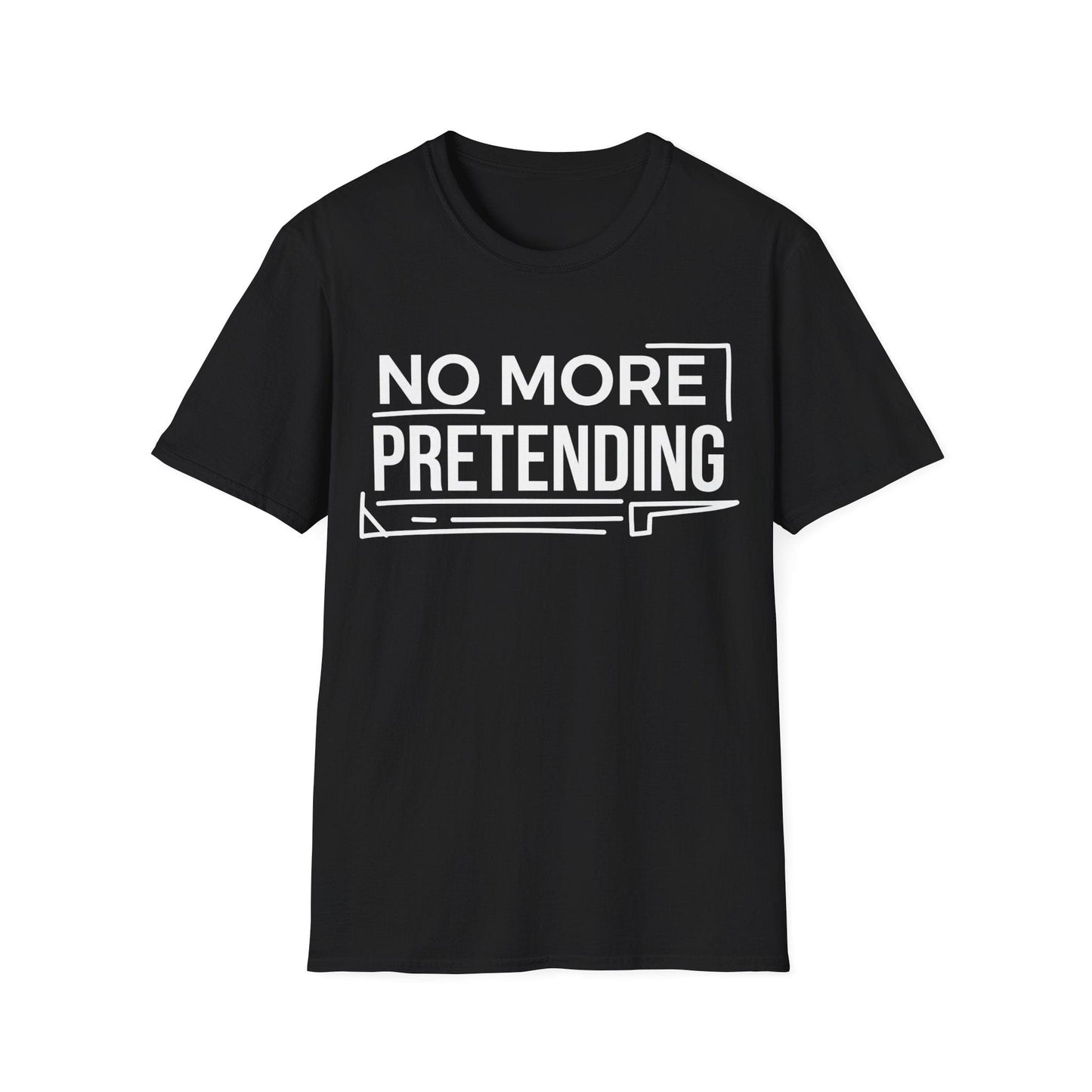 No More Pretending