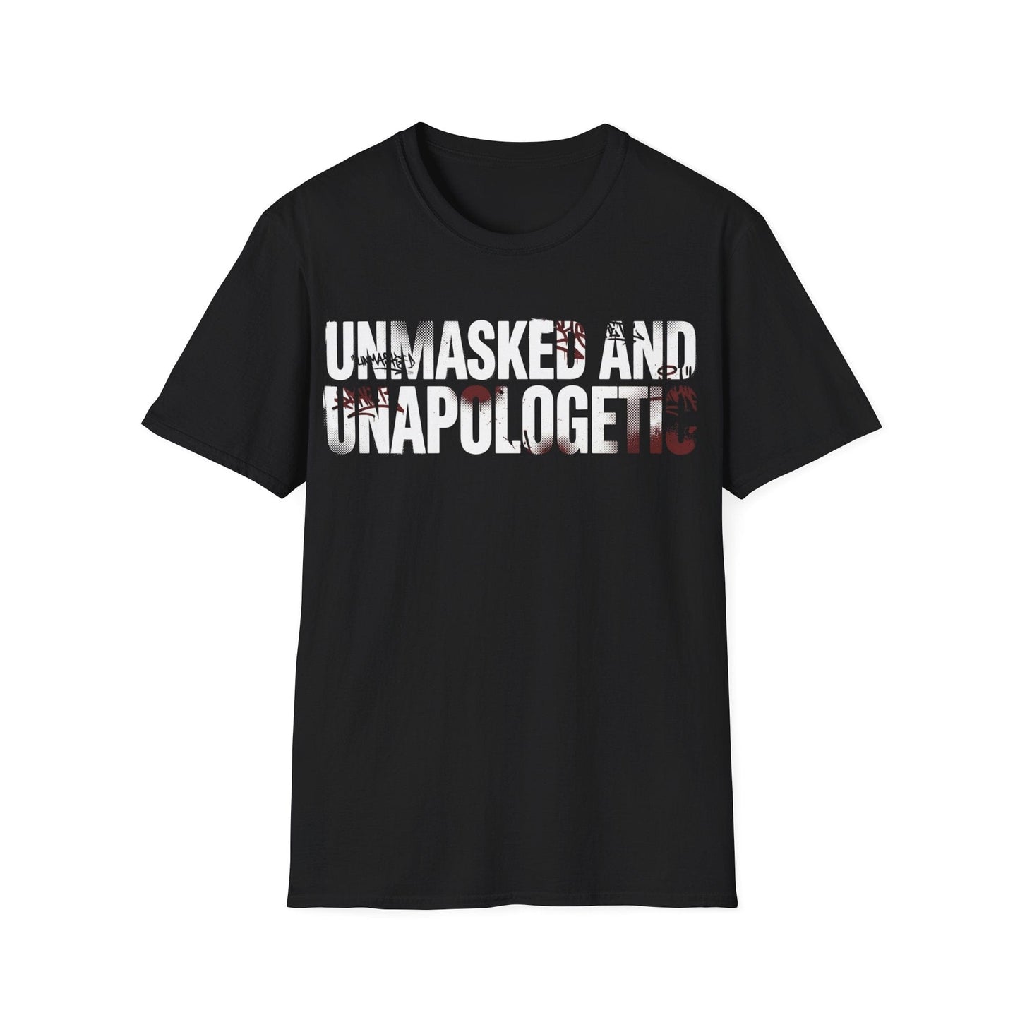 Unmasked and Unapologetic