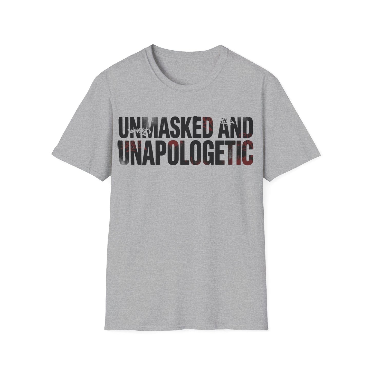 Unmasked and Unapologetic
