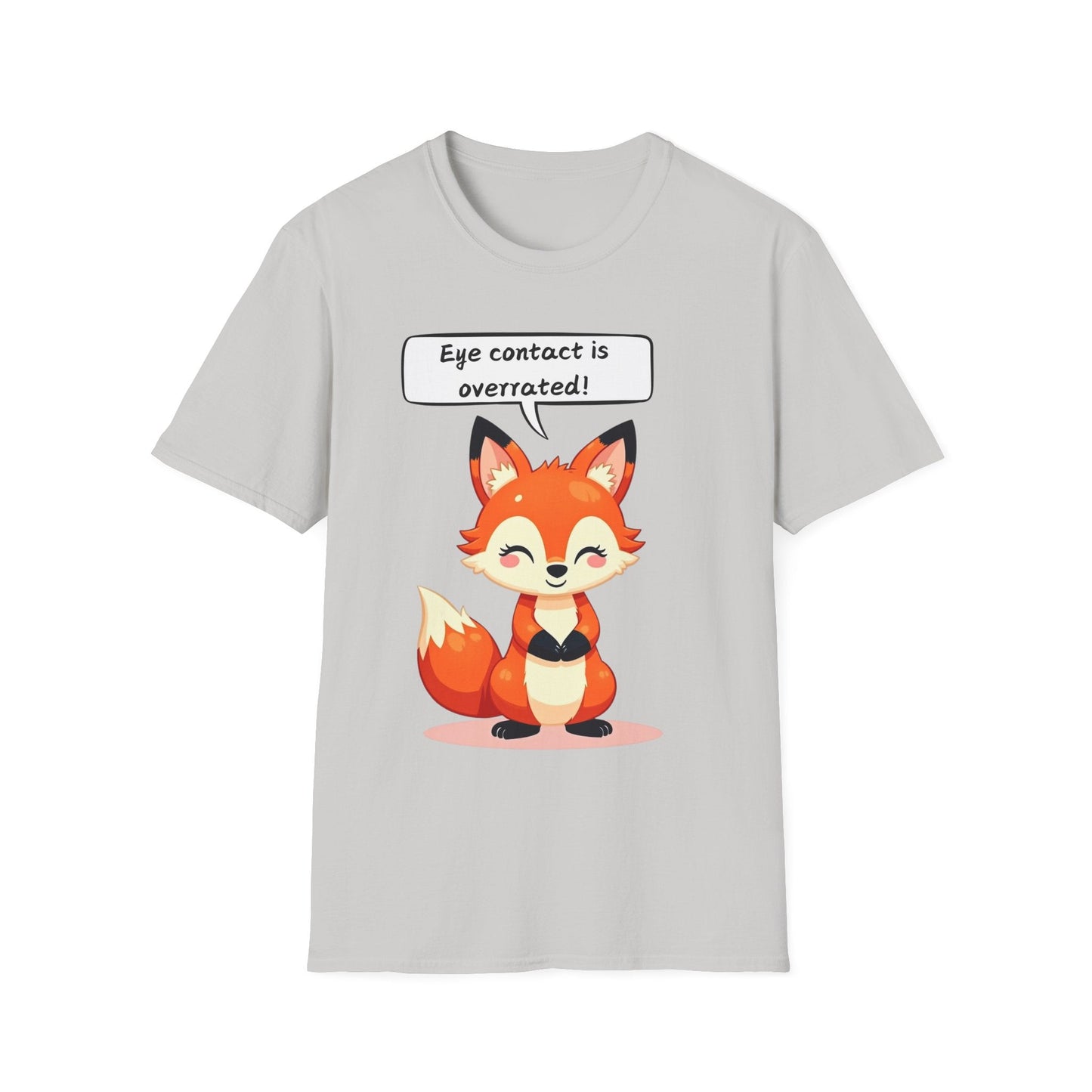 Eye Contact Is Overrated T-shirt
