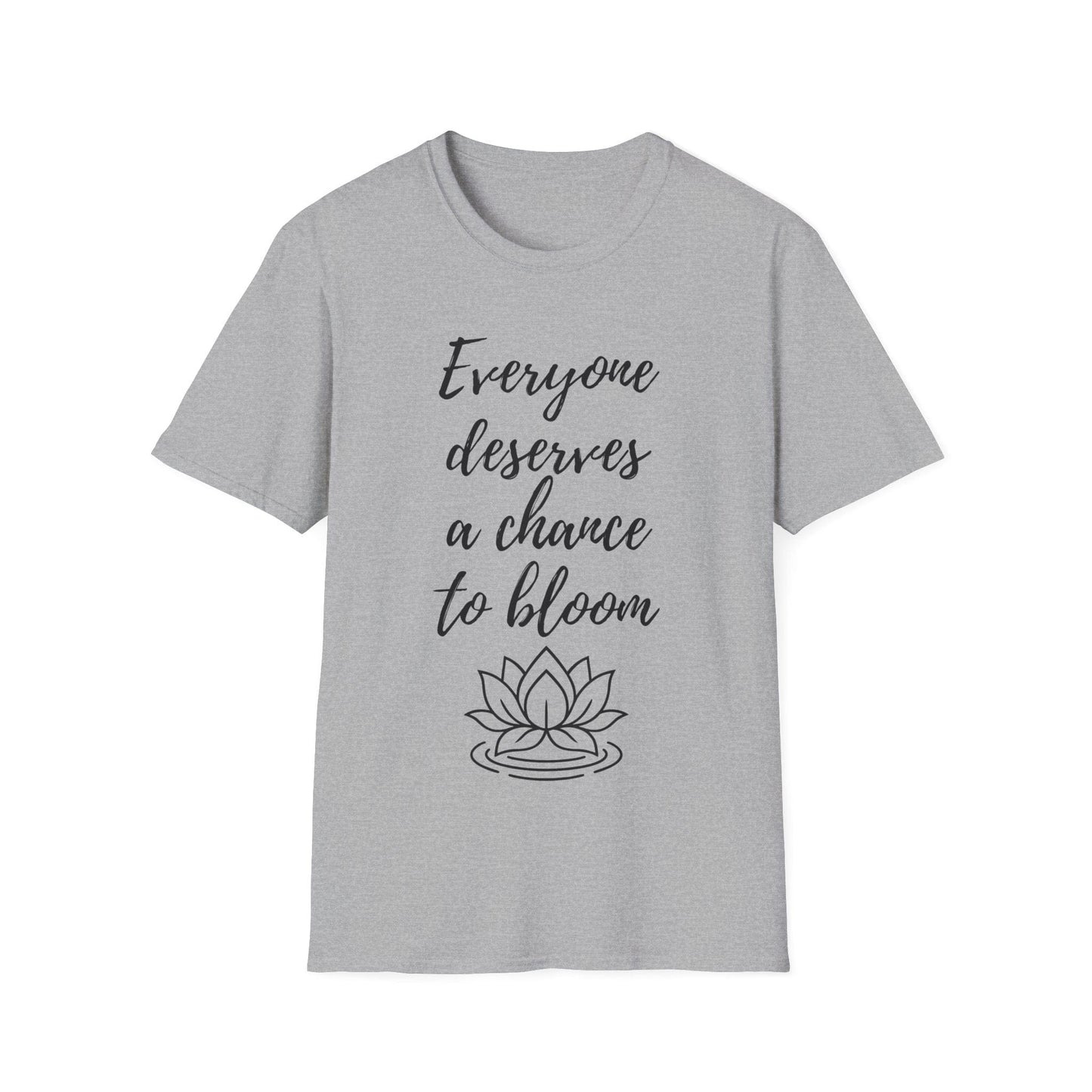 Deserves to Bloom T-Shirt