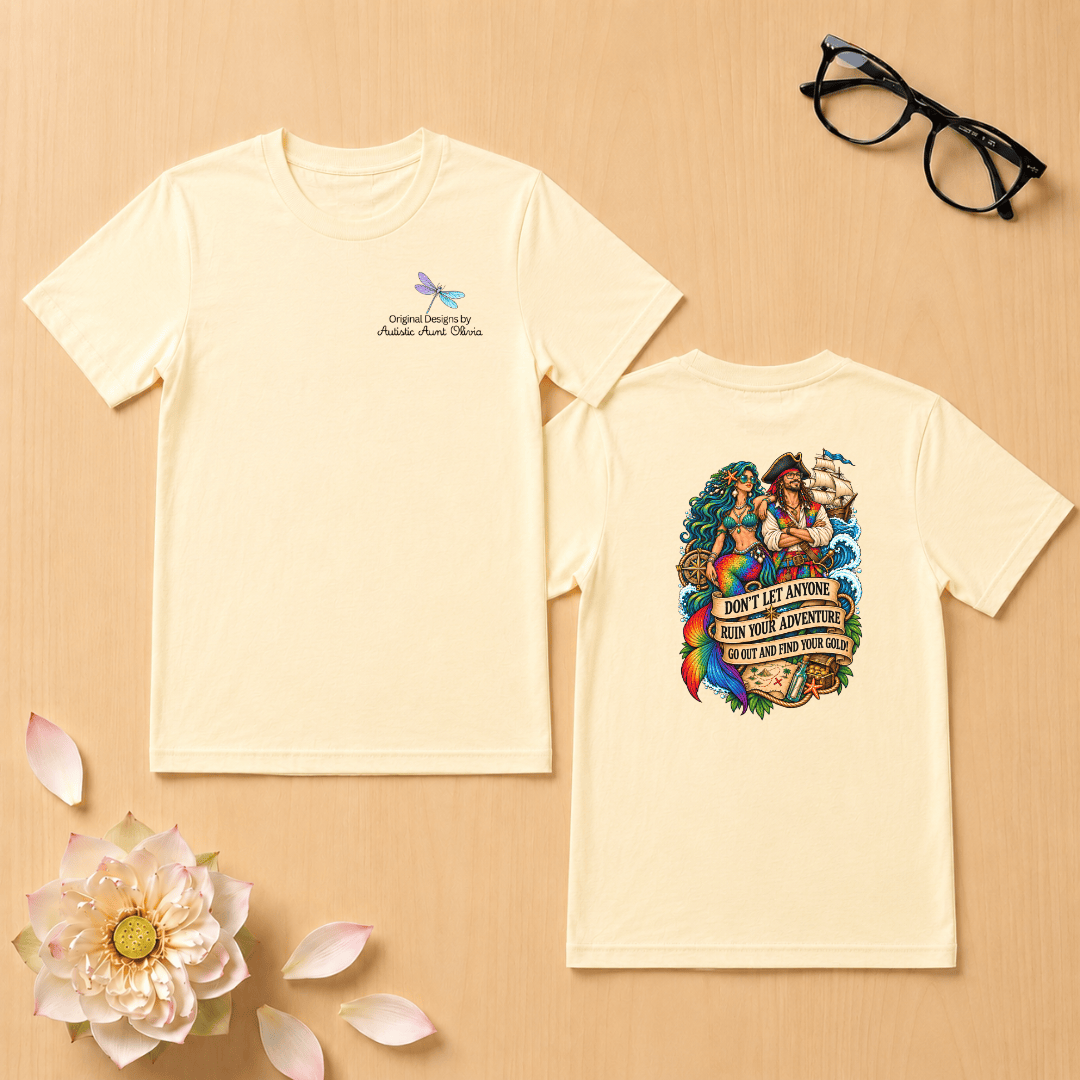 Dont let anyone ruin your adventure T-Shirt