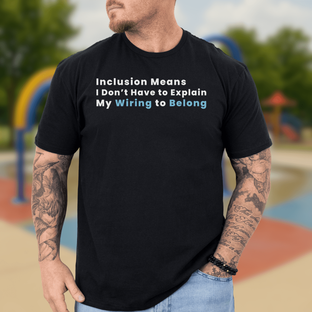 Sarcastic Inclusion T-shirt