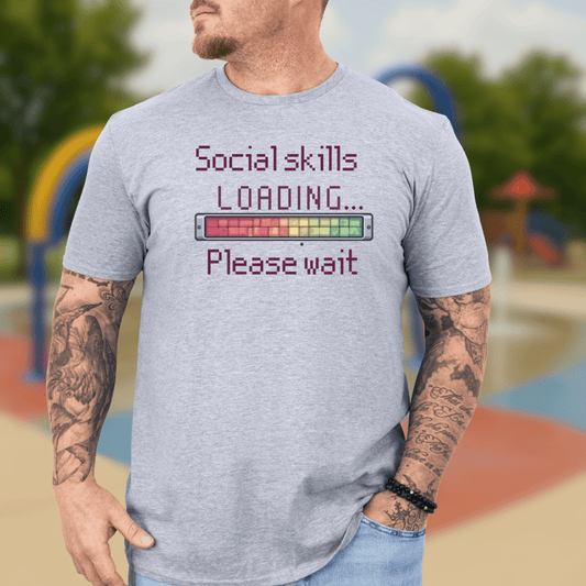 Social skills loading... T-shirt